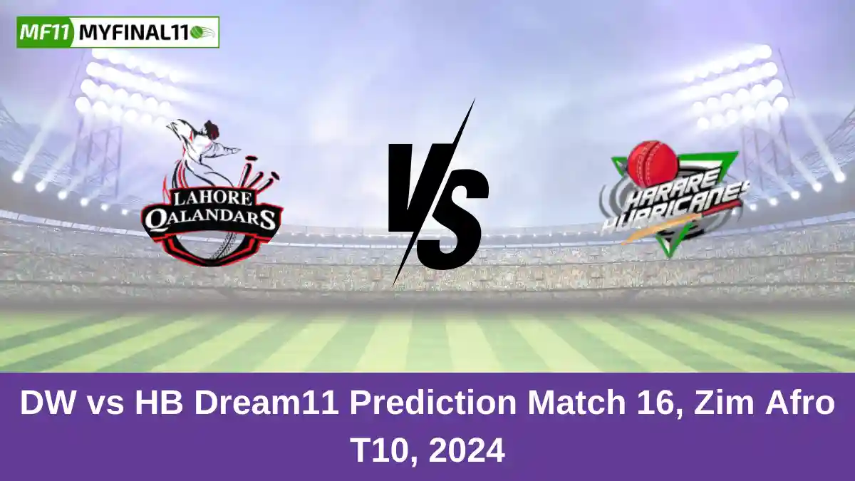 DW vs HB Dream11 Prediction Match 16, Zim Afro T10, 2024