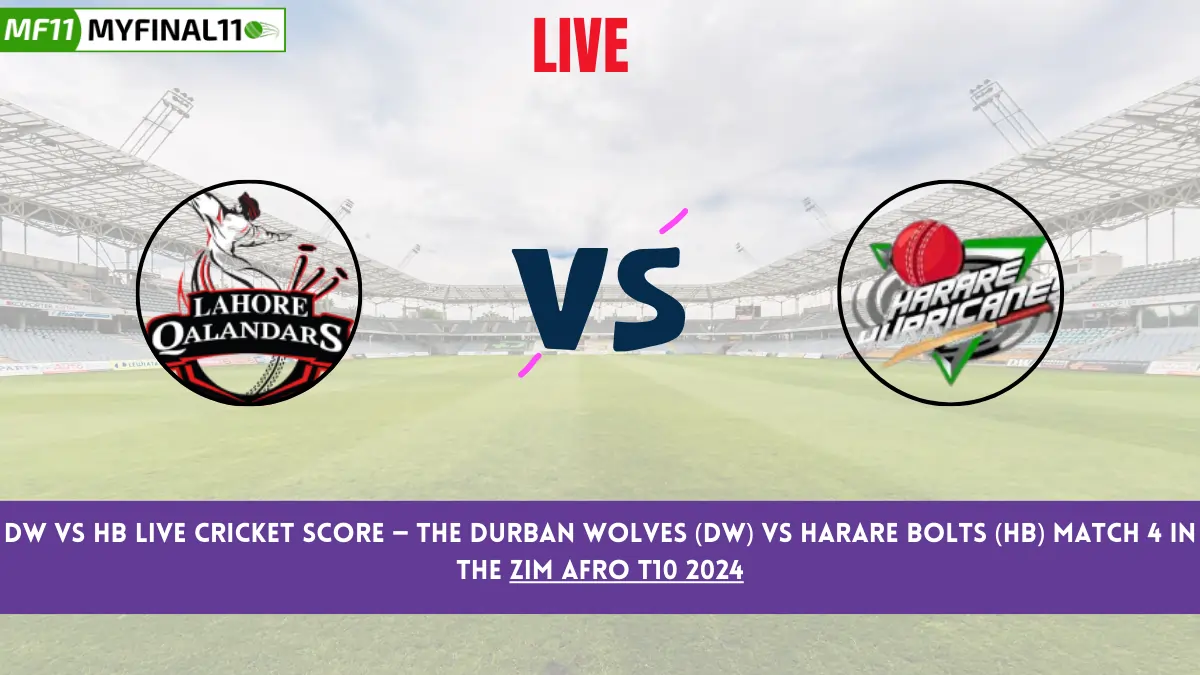 DW vs HB Live Cricket Score — The Durban Wolves (DW) vs Harare Bolts (HB) Match 4 in the Zim Afro T10 2024