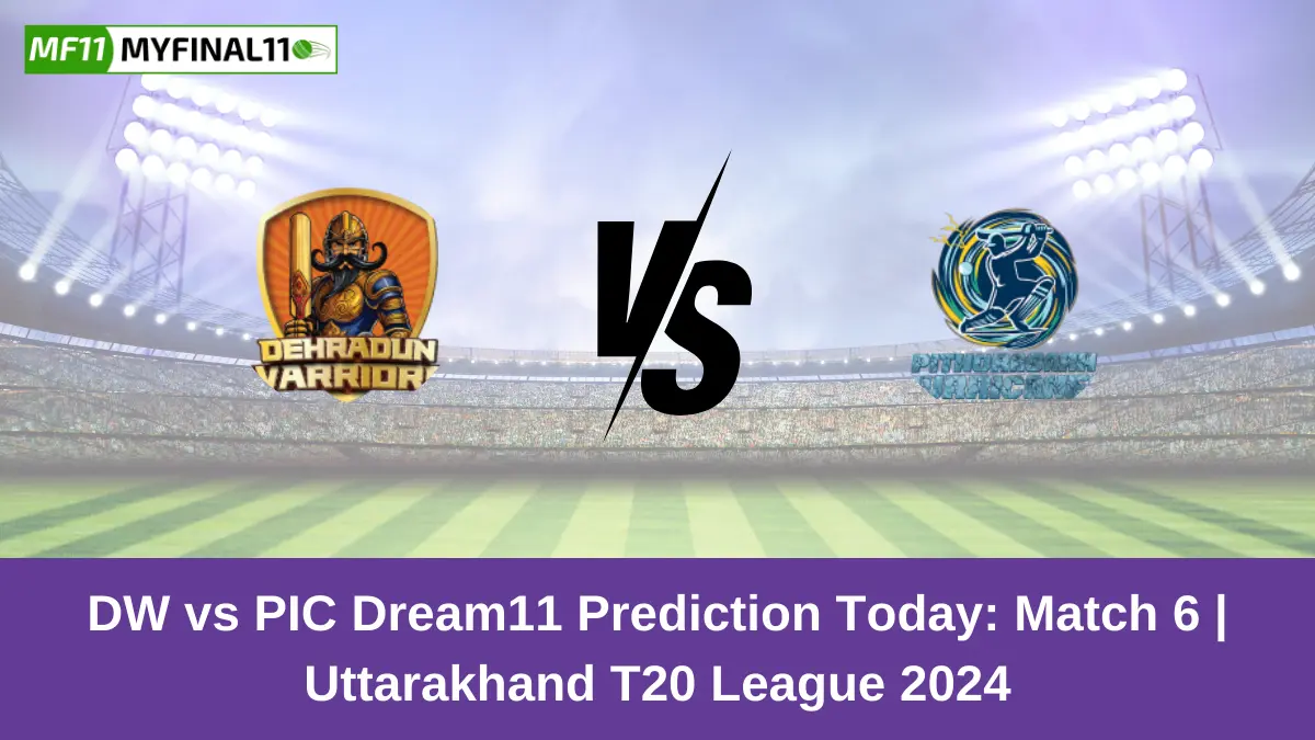 DW vs PIC Dream11 Prediction Today: Match 6 Pitch Report, and Key Player | Uttarakhand T20 League 2024