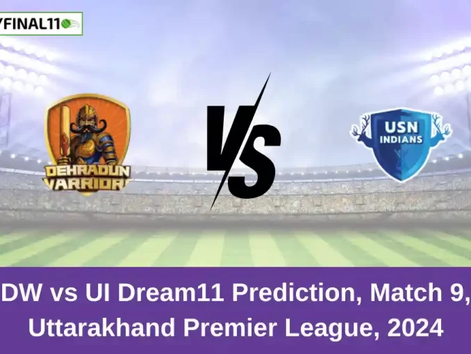 DW vs UI Dream11 Prediction, Match 9, Uttarakhand Premier League, 2024