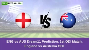 ENG vs AUS Dream11 Prediction, 1st ODI Match, England vs Australia ODI