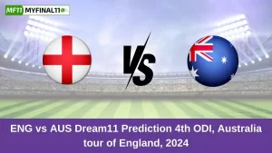 ENG vs AUS Dream11 Prediction 4th ODI Match, England vs Australia ODI