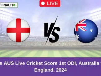 ENG vs AUS Live Cricket Score 1st ODI, Australia tour of England, 2024