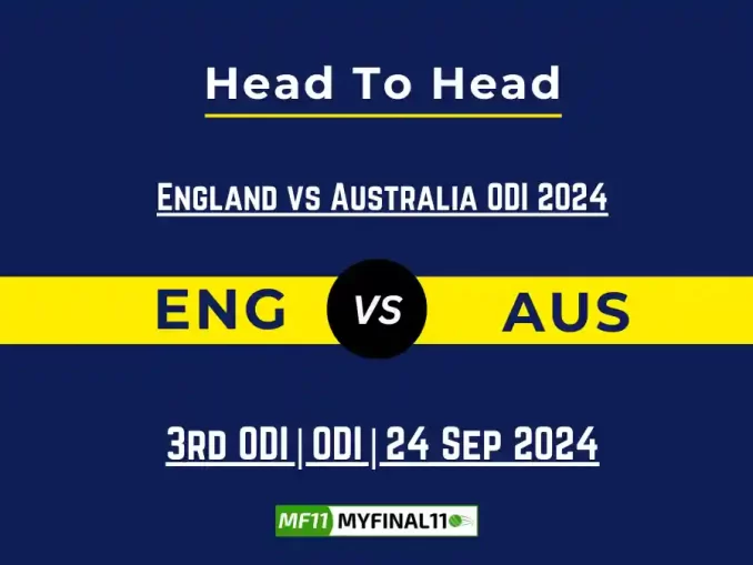 ENG vs AUS Player Battle, Head to Head Team Stats, Player Record