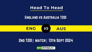 ENG vs AUS Player Battle, Head to Head Team Stats, Player Record: England vs Australia T20I- Match 2nd T20I