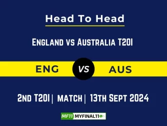 ENG vs AUS Player Battle, Head to Head Team Stats, Player Record: England vs Australia T20I- Match 2nd T20I