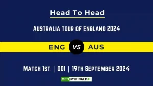 ENG vs AUS Player Battle, Head to Head Team Stats, Team Record - Australia tour of England 2024