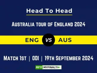 ENG vs AUS Player Battle, Head to Head Team Stats, Team Record - Australia tour of England 2024