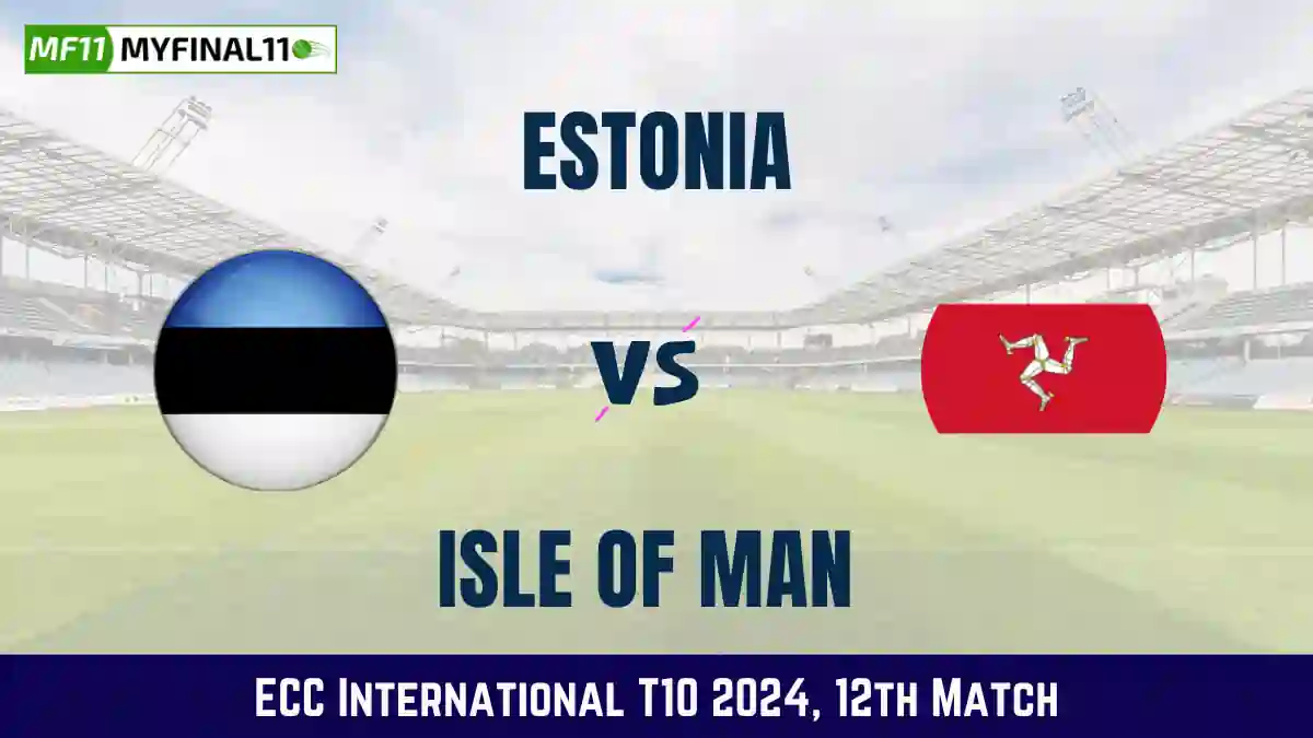 EST vs IOM Dream11 Prediction Today: Match 12 Pitch Report, and Key Player | ECC International T10 2024