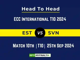 EST vs SVN Player Battle, Head to Head Team Stats, Team Record - ECC International T10 2024