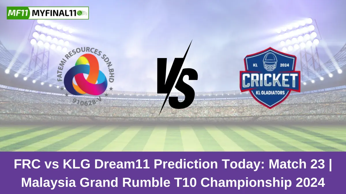 FRC vs KLG Dream11 Prediction Today: Match 23 Pitch Report, and Key Player | Malaysia Grand Rumble T10 Championship 2024