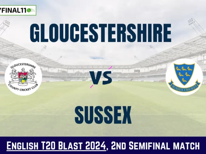 GLO vs SUS Dream11 Match Details,Vitality Blast 20244