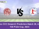 GTC vs CCC Dream11 Prediction Match 28, Assam T20 Pride Cup, 2024