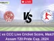 GTC vs CCC Live Cricket Score, Match 15, Assam T20 Pride Cup, 2024