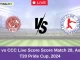 GTC vs CCC Live Score Score Match 28, Assam T20 Pride Cup, 2024