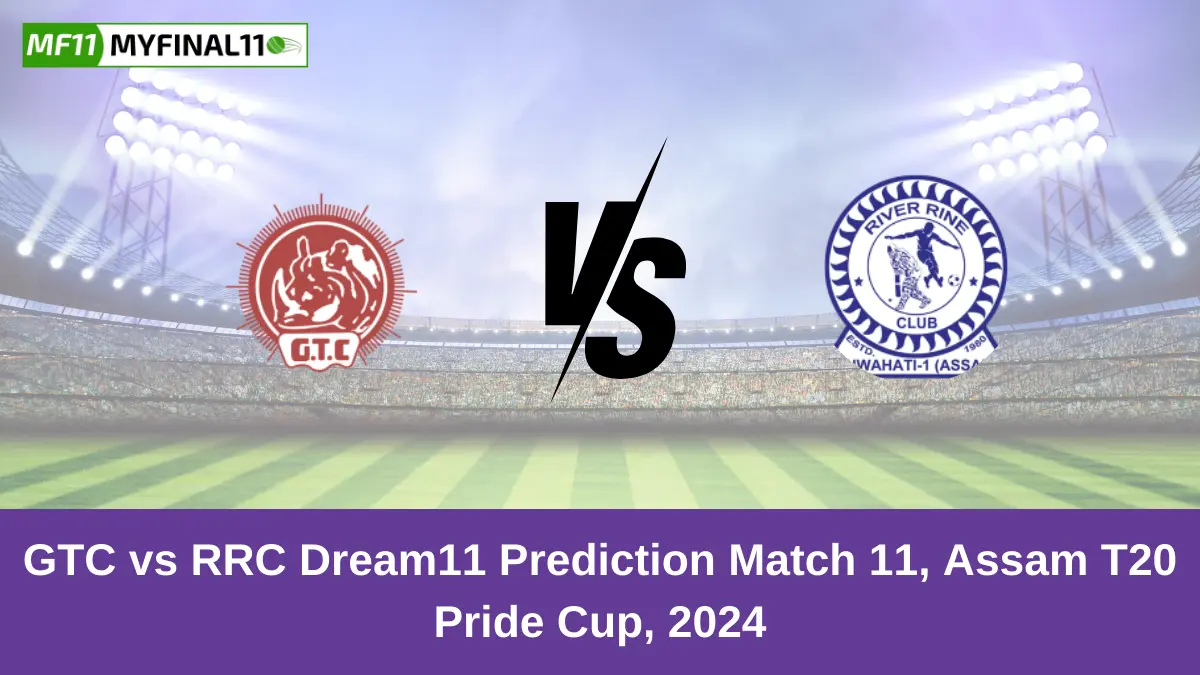 GTC vs RRC Dream11 Prediction Match 11, Assam T20 Pride Cup, 2024