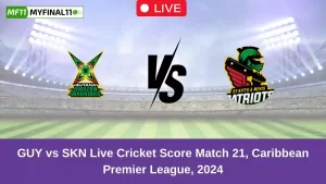 GUY vs SKN Live Score: Scorecard, Ball by Ball Commentary – Match 21, Caribbean Premier League Unknown Season