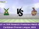 GUY vs TKR Dream11 Prediction Match 30, Caribbean Premier League, 2024