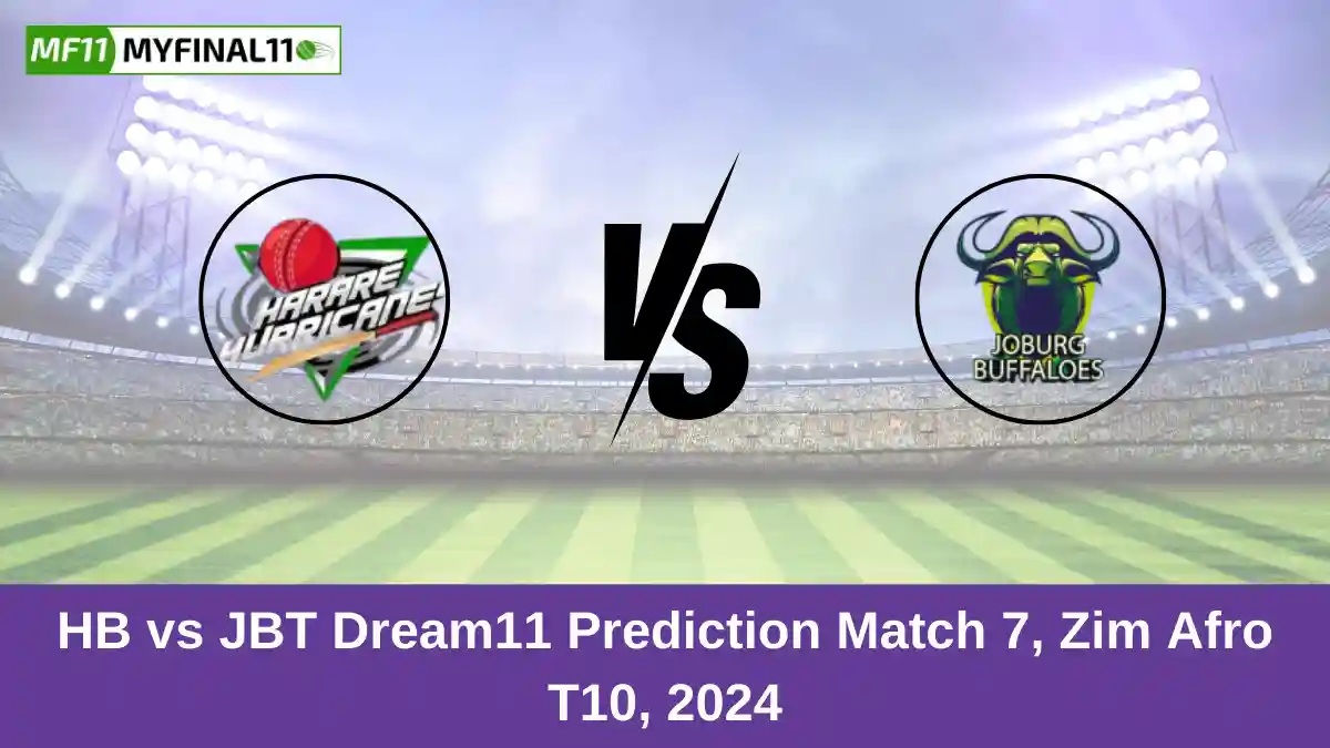 HB vs JBT Dream11 Prediction Match 7, Zim Afro T10, 2024