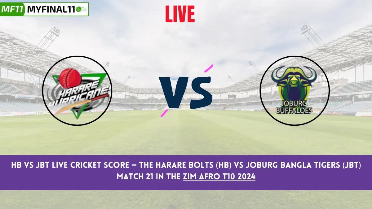 HB vs JBT Live Cricket Score — The Harare Bolts (HB) vs Joburg Bangla Tigers (JBT) Match 21 in the Zim Afro T10 2024 is set for September 27, 2024, 11:00 PM IST, at Harare Sports Club.