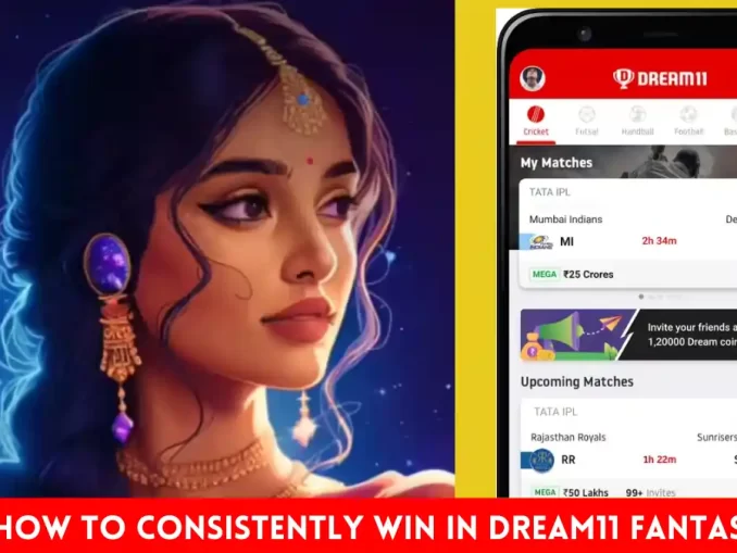 How to Consistently Win in Dream11 Fantasy