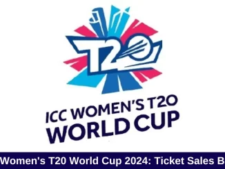 ICC Women's T20 World Cup 2024: Tickets on Sale, Free Entry for Kids, and Exciting Matchups Await!