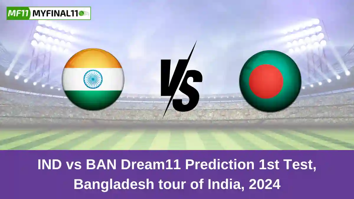 IND vs BAN Dream11 Prediction 1st Test, Bangladesh tour of India, 2024