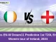 IR-W vs EN-W Dream11 Prediction 1st T20I, England Women tour of Ireland, 2024