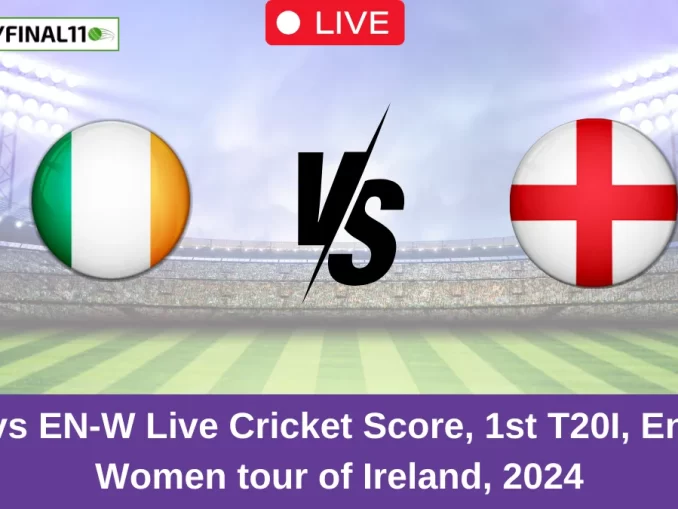 IR-W vs EN-W Live Cricket Score, 1st T20I, England Women tour of Ireland, 2024