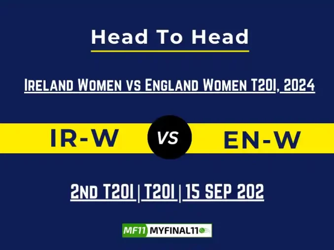 IR-W vs EN-W Player Battle, Head to Head Team Stats, Team Record - Ireland Inter-Provincial One-Day Cup 2024