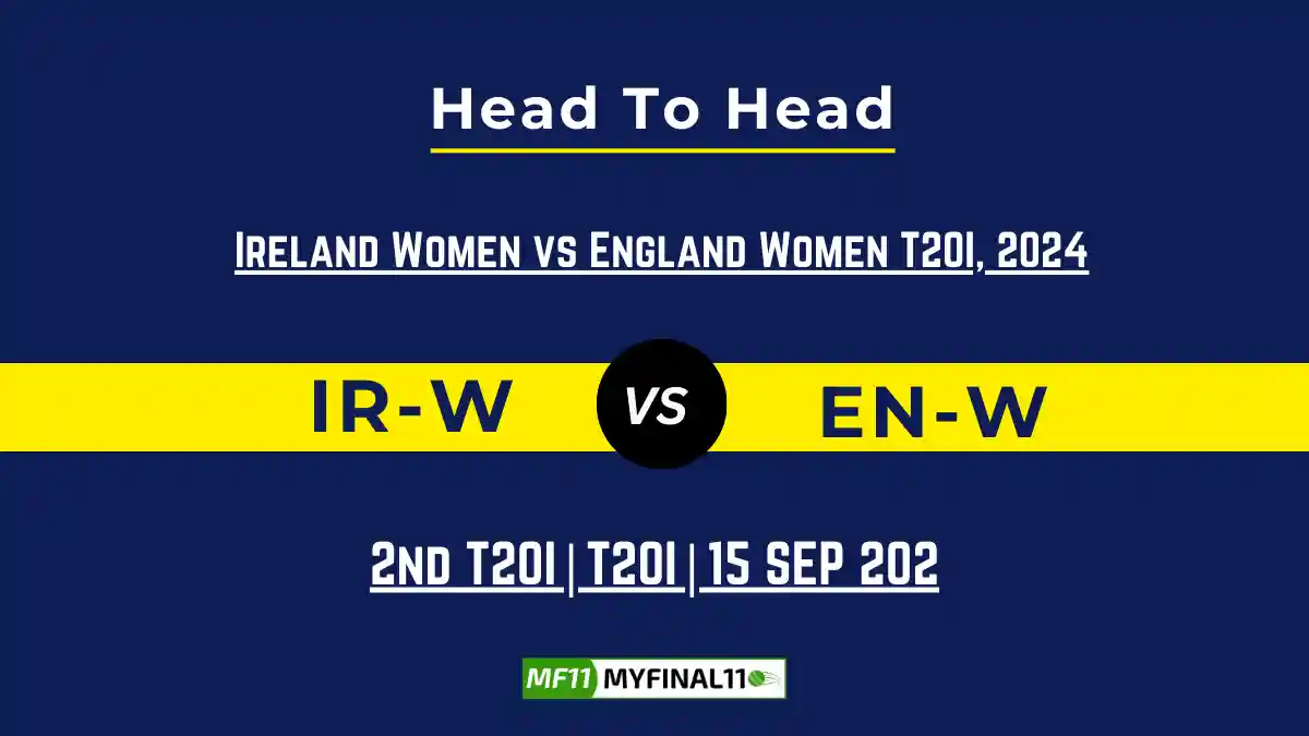 IR-W vs EN-W Player Battle, Head to Head Team Stats, Team Record - Ireland Inter-Provincial One-Day Cup 2024