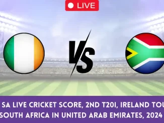 IRE vs SA Live Cricket Score, 2nd T20I, Ireland tour of South Africa in United Arab Emirates, 2024