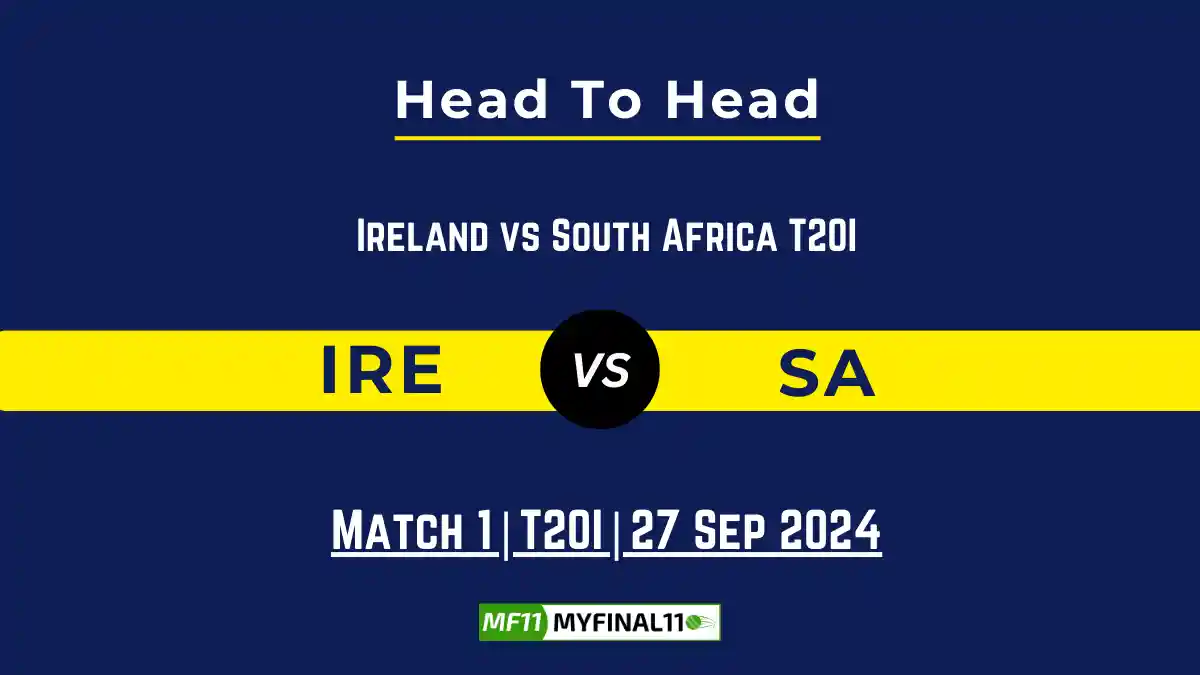 IRE vs SA Player Battle, Head to Head Team Stats, Player Record