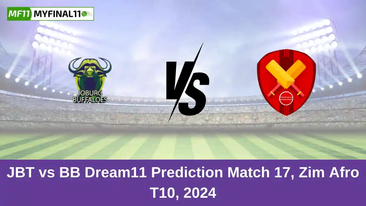 JBT vs BB Dream11 Prediction Match 17, Zim Afro T10, 2024