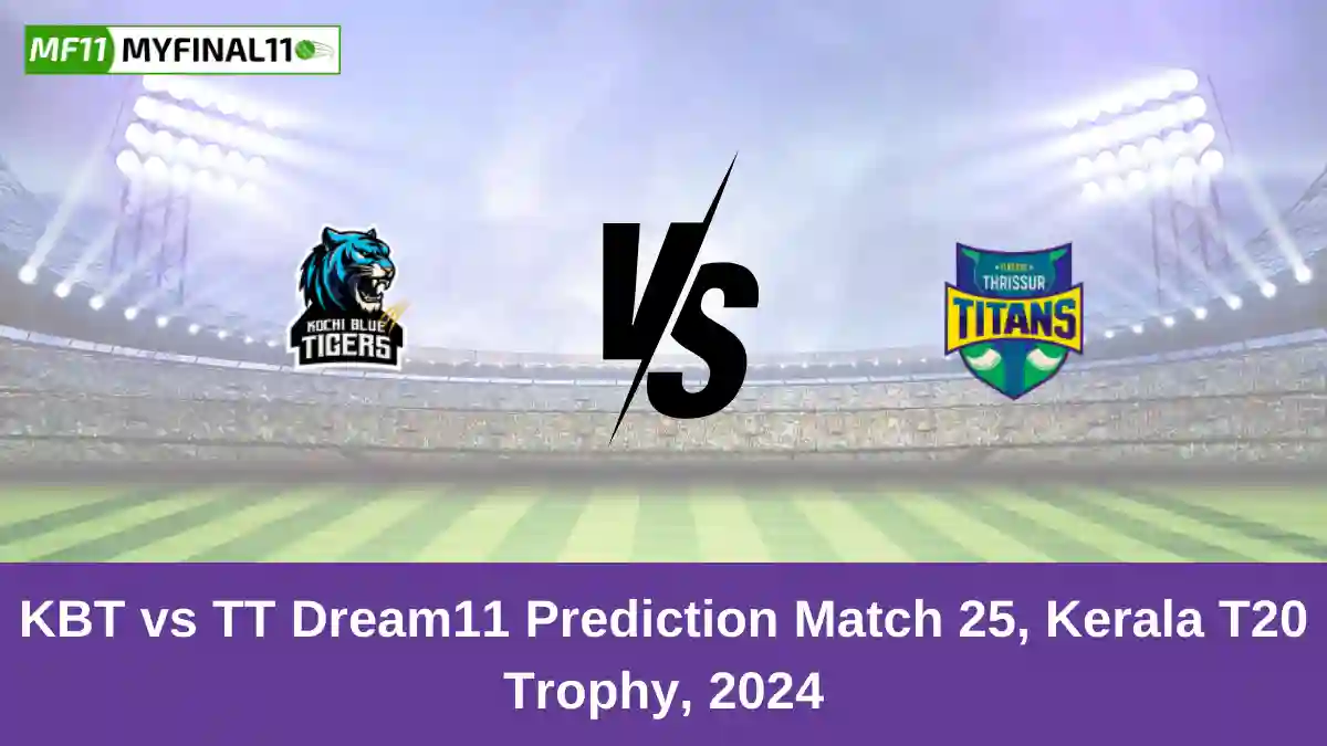 KBT vs TT Dream11 Prediction Match 25, Kerala T20 Trophy, 2024