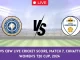 KER-W vs CBW Live Cricket Score, Match 7, Chhattisgarh Women's T20 Cup, 2024