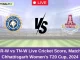 KER-W vs TN-W Live Cricket Score, Match 4, Chhattisgarh Women's T20 Cup, 2024