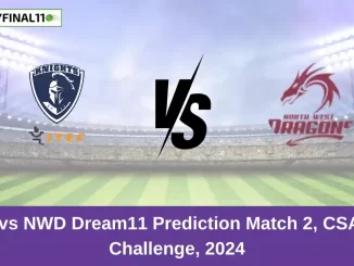 KTS vs NWD Dream11 Prediction Match 2, CSA T20 Challenge, 2024