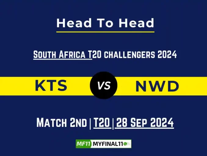 KTS vs NWD Player Battle, Head to Head Team Stats, Player Record