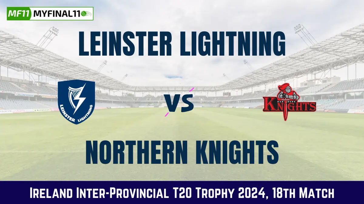 LLG vs NK Dream11 Match Details,Ireland Inter-Provincial T20 Trophy