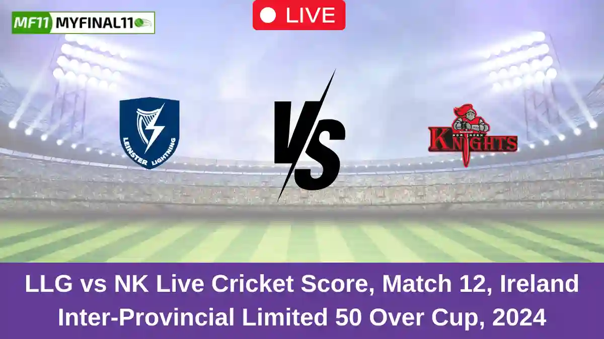 LLG vs NK Live Cricket Score, Match 12, Ireland Inter-Provincial Limited 50 Over Cup, 2024