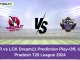 MER vs LCK Dream11 Prediction Today: Play-Off Pitch Report, and Key Player | Uttar Pradesh T20 League 2024