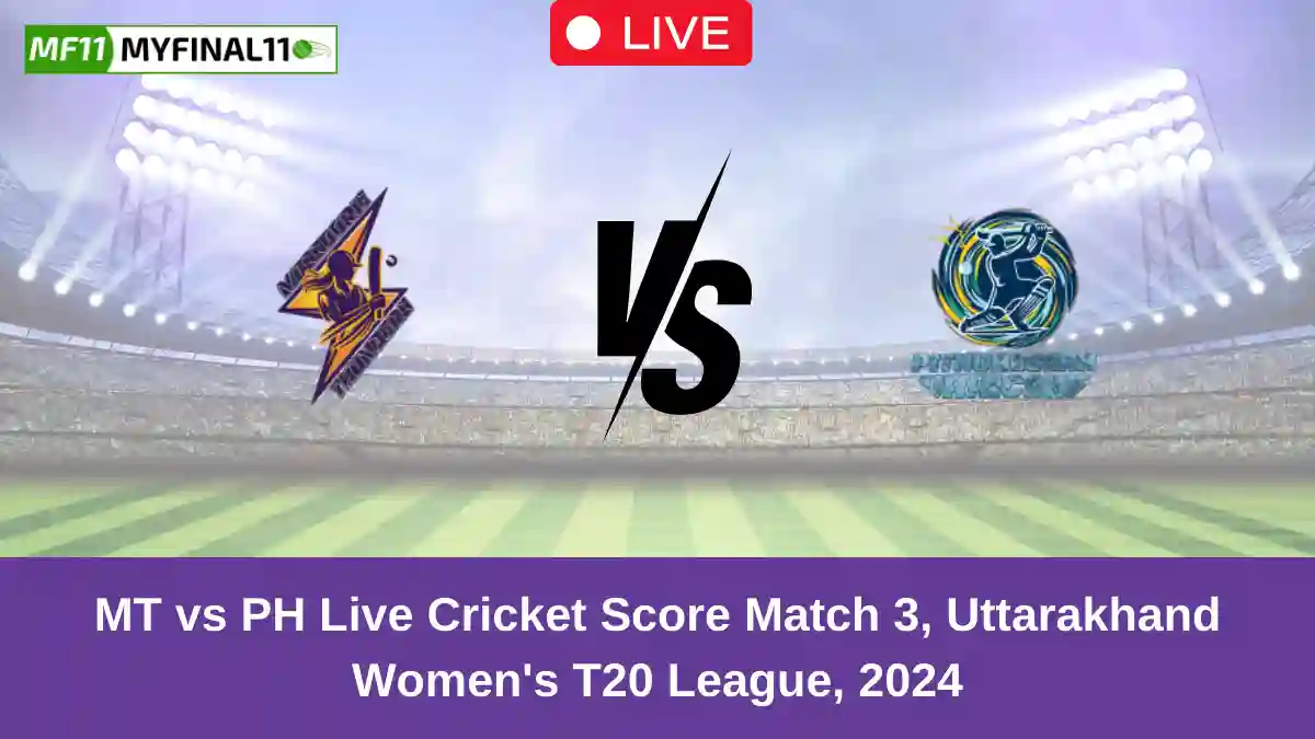 MT vs PH Live Cricket Score Match 3, Uttarakhand Women's T20 League, 2024 (1)