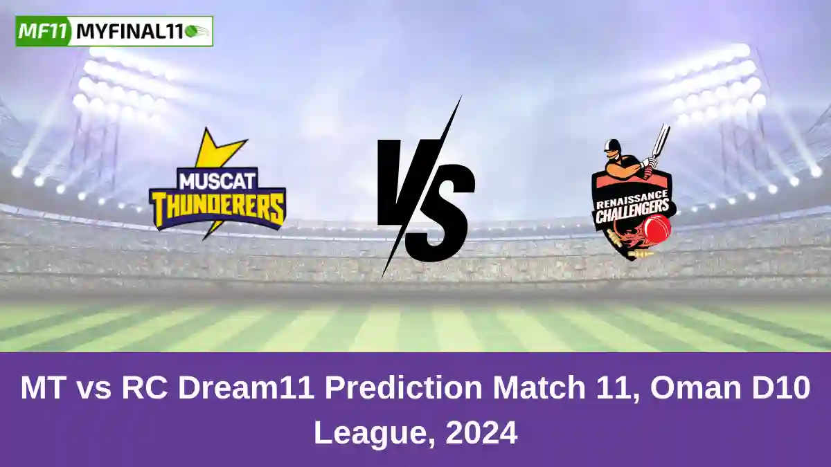 MT vs RC Dream11 Prediction Match 11, Oman D10 League, 2024