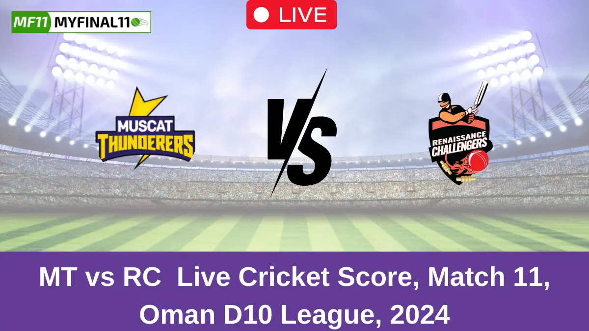 MT vs RC Live Cricket Score, Match 11, Oman D10 League, 2024