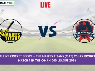 MAT vs IAI Live Cricket Score — The Majees Titans (MAT) vs IAS Invincibles (IAI) Match 1 in the Oman D10 League 2024