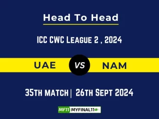 NAM vs UAE Player Battle, Head to Head Team Stats, Player Record: ICC CWC League 2 ODI- 35th Match