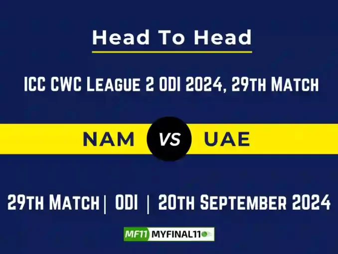 NAM vs UAE Player Battle, Head to Head Team Stats, Team Record - ICC CWC League 2 ODI, 2024