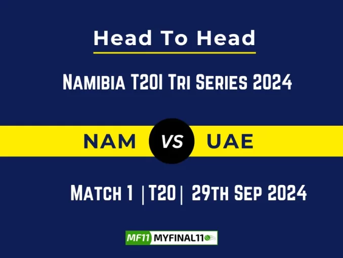 NAM vs UAE Player Battle, Head to Head Team Stats, Team Record - Namibia T20I Tri Series 2024