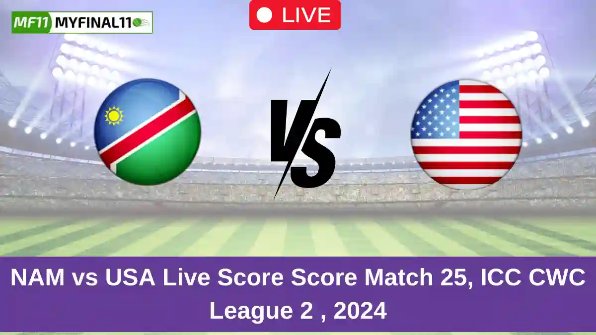 NAM vs USA Live Score Score Match 25, ICC CWC League 2 , 2024